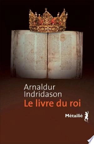 Le livre du roi - Arnaldur Indridason  [Livres]