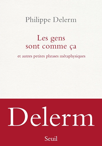 Philippe Delerm - Les gens sont comme ça  [Livres]