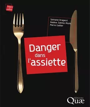 Danger dans l’assiette – Pierre Galtier  [Livres]