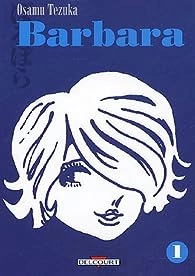 BARBARA (COMPLET : 2 TOMES)  [Mangas]