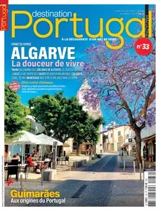 Destination Portugal N.33 - Juin-Juillet-Août 2024  [Magazines]