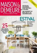 Maison et Demeure – Juillet-Août 2018  [Magazines]