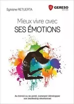 Mieux vivre avec ses emotions  [Livres]