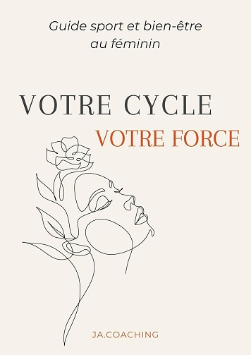 Votre cycle.votre force Guide sport et bien-être au fémini [Livres]