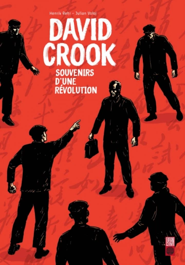 DAVID CROOK SOUVENIRS D’UNE RÉVOLUTION  [BD]