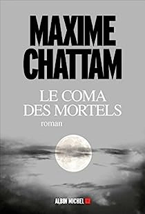 MAXIME CHATTAM - LE COMA DES MORTELS  [AudioBooks]