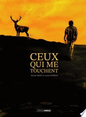 Ceux qui me touchent  [BD]