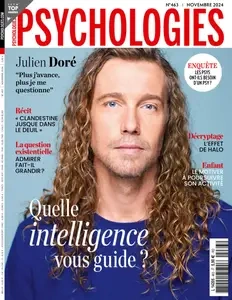 Psychologies France N.463 - Novembre 2024  [Magazines]