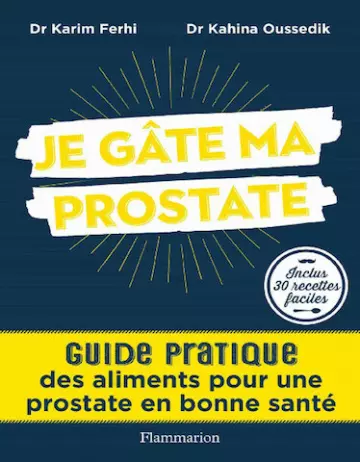 Je gâte ma prostate  [Livres]