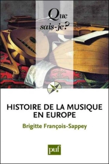 QUE SAIS-JE ? N° 0040 HISTOIRE DE LA MUSIQUE EN EUROPE  [Livres]