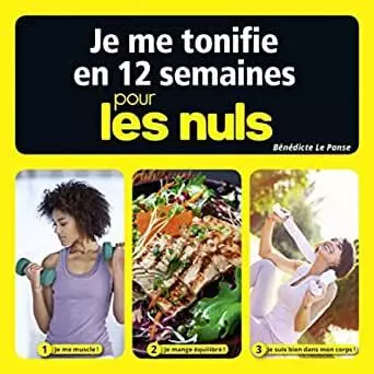 Je me tonifie en 12 semaines pour les Nuls  [Livres]