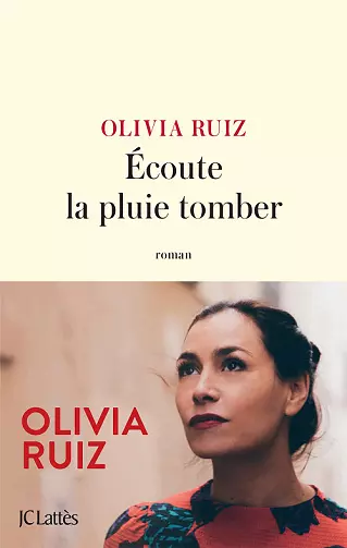 Écoute la pluie tomber - Olivia Ruiz  [Livres]