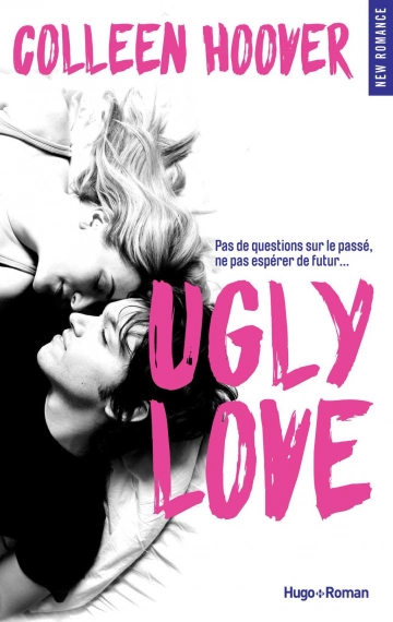 Colleen Hoover - Ugly love  [Livres]