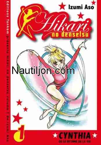 Hikari no Densetsu - Cynthia ou le Rythme de la Vie - Intégrale  [Mangas]