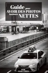 Guide pour avoir des photos toujours nettes [Livres]