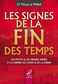 Les signes de la fin des temps Dr Yûsuf al-Wâbil  [Livres]