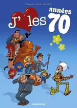 J’aime les Années 70 - Tome 1 - Love is All  [BD]