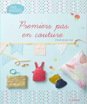 Premiers pas en couture  [Livres]