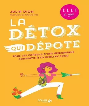 La détox qui dépote  [Livres]