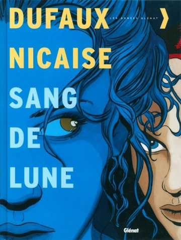 DUFAUX ~ NICAISE - INTÉGRALE SANG-DE-LUNE - T 1 à 6 [BD]