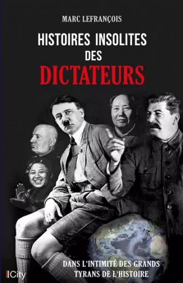 Histoires insolites des dictateurs  [Livres]