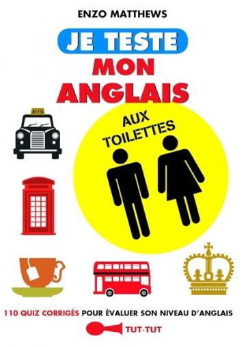 Je teste mon anglais aux toilettes  [Livres]