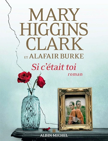 Si c'était toi Alafair Burke.&.Mary.Higgins  [Livres]