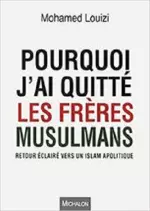 Mohamed Louizi – Pourquoi j’ai quitté les Frères musulmans  [Livres]