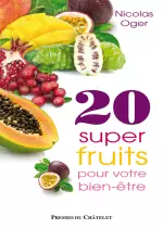 20 super-fruits pour votre bien-être  [Livres]