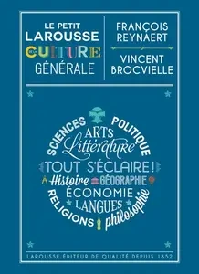 Le Petit Larousse de la culture générale  [Livres]