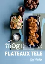 Plateaux télé : 750 grammes de plaisir  [Livres]