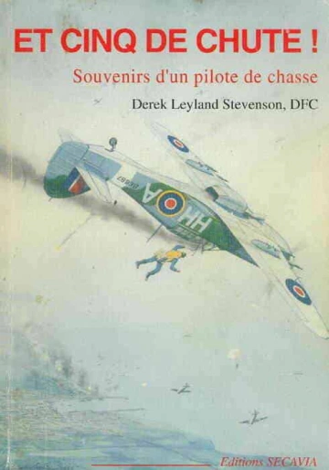 Et cinq de chute ! Derek Leyland Stevenson, DFC  [Livres]