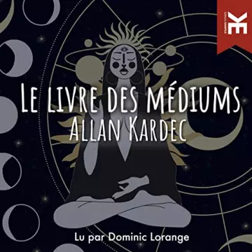 Le livre des médiums Allan Kardec  [AudioBooks]