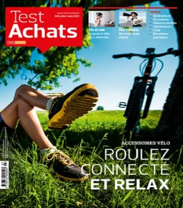 Test Achats N°665 – Juillet-Août 2021  [Magazines]