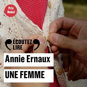 Une femme Annie Ernaux  [AudioBooks]