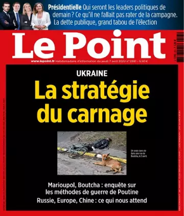 Le Point N°2591 Du 7 au 13 Avril 2022  [Magazines]