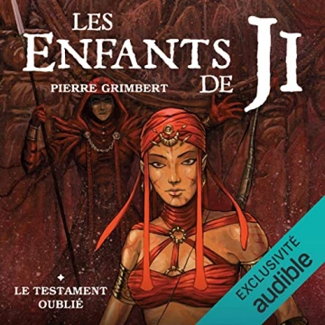 Les Enfants de Ji 1 - Le testament oublié Pierre Grimbert  [AudioBooks]