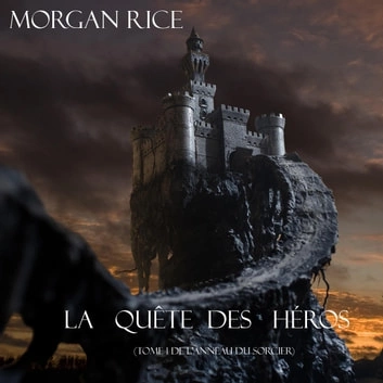 Morgan Rice - L’anneau Du Sorcier - Tomes 1 à 12  [AudioBooks]