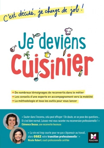 Je deviens cuisinier! C'est décidé, je change de job!  [Livres]