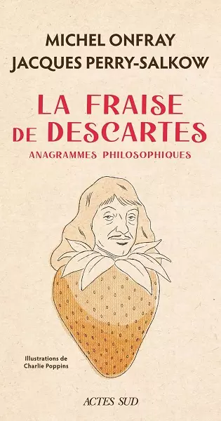 La fraise de Descartes Michel Onfray, Jacques Perry-Salkow  [Livres]