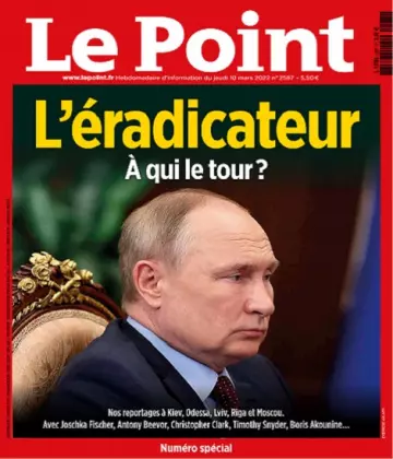 Le Point N°2587 Du 10 au 16 Mars 2022  [Magazines]