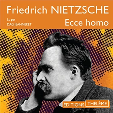 Ecce Homo Friedrich Nietzsche  [AudioBooks]