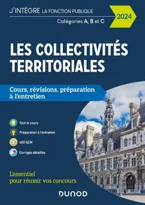 Les collectivités territoriales 2024 : Catégories A, B et C  [Magazines]