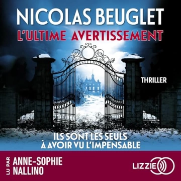 L'ultime avertissement Nicolas Beuglet  [AudioBooks]