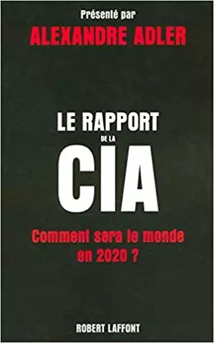 ADLER, Alexandre & CIA. Le rapport de la CIA  [Livres]