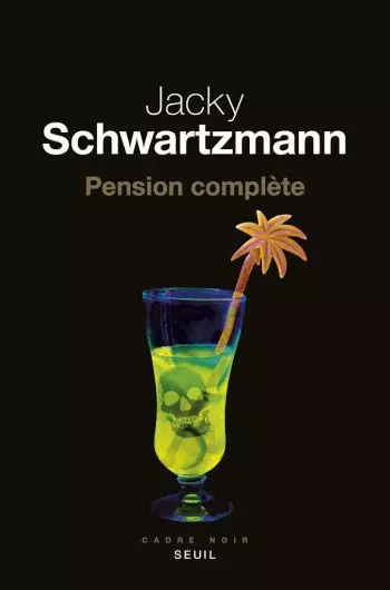 JACKY SCHWARTZMANN – PENSION COMPLÈTE  [Livres]