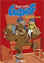 Mon ami Grompf - Tome 5 : Soutien de famille  [Adultes]