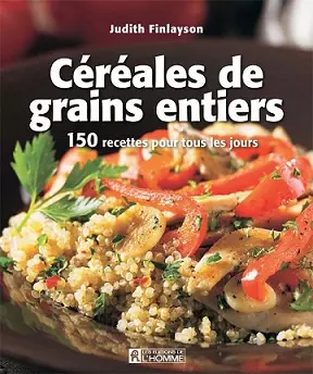 Céréales et grains entiers  [Livres]