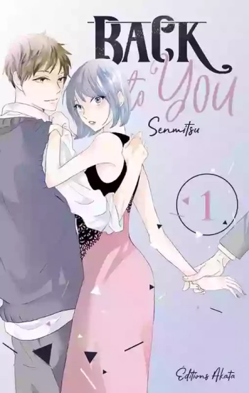 BACK TO YOU (SENMITSU)  [Mangas]