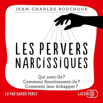 Les pervers narcissiques    Jean-Charles Bouchoux  [AudioBooks]